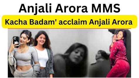 mms anjali arora video|Anjali Arora MMS Viral Video